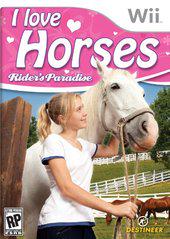 I Love Horses: Riders Paradise New